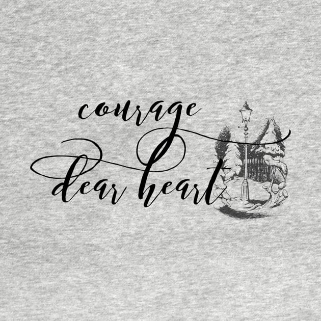 Courage Dear heart by myimage